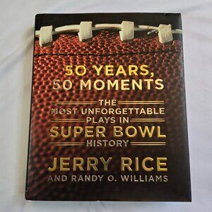 50 Years, 50 Moments: The Most Unforgettable Plays in Super Bowl History